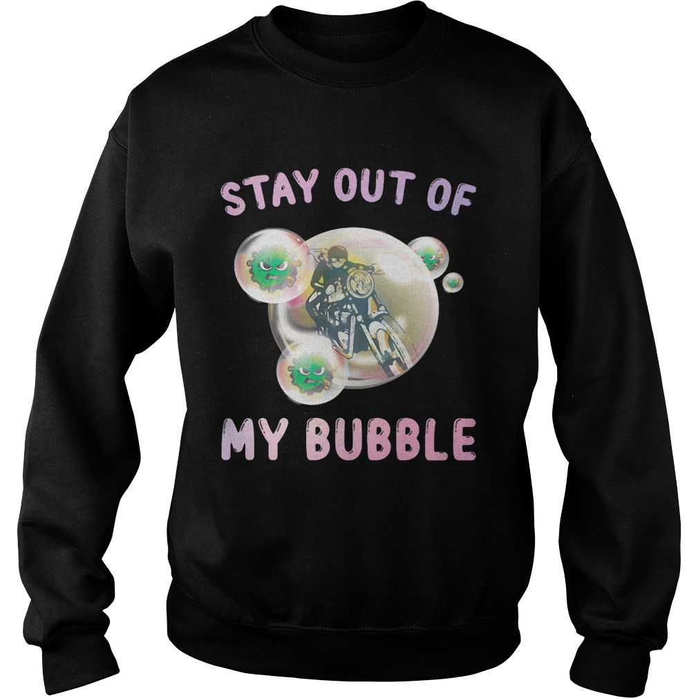 Motocross stay out of my bubble covid19 Sweatshirt