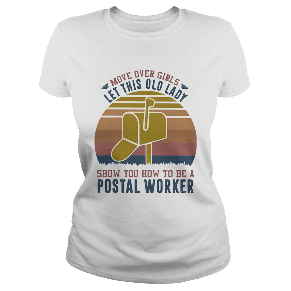 Move Over Girls Let This Old Lady Show You How To Be A Postal Worker Vintage Retro Classic Ladies