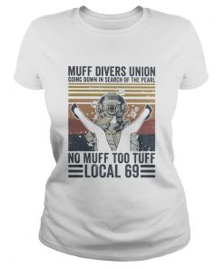 Muff divers union going down in search of the pearl no muff too tuff local 69 Vintage retro  Classic Ladies
