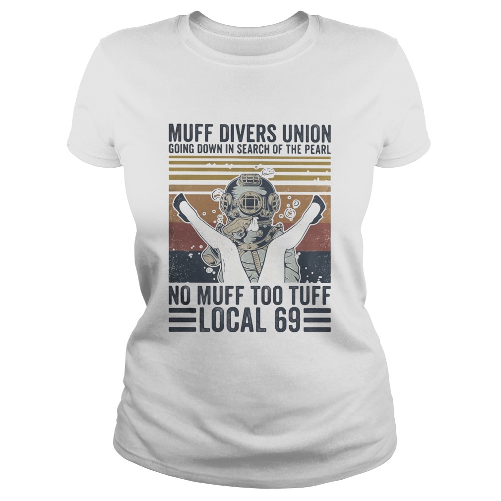 Muff divers union going down in search of the pearl no muff too tuff local 69 Vintage retro Classic Ladies