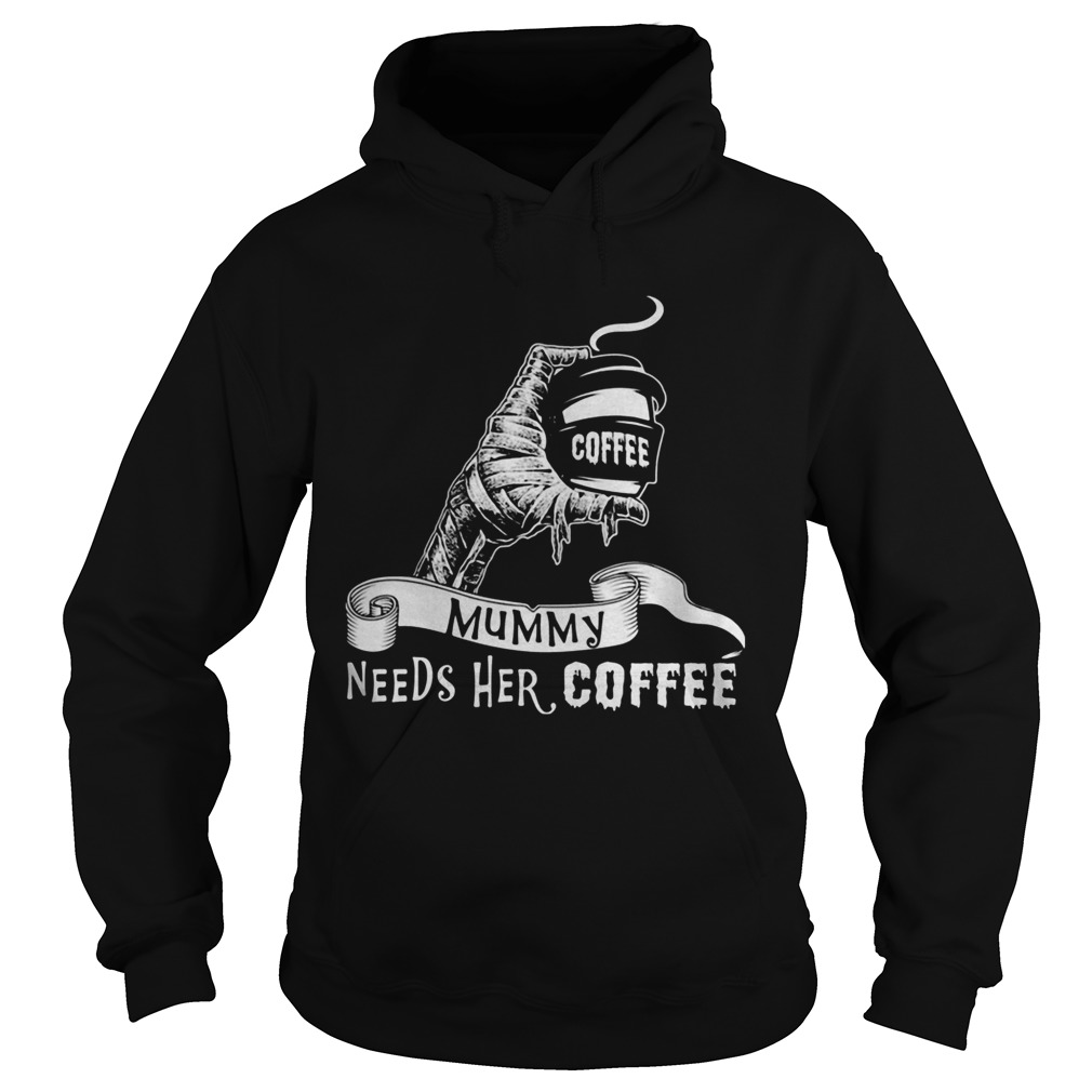 Mummy needs her coffee Hoodie