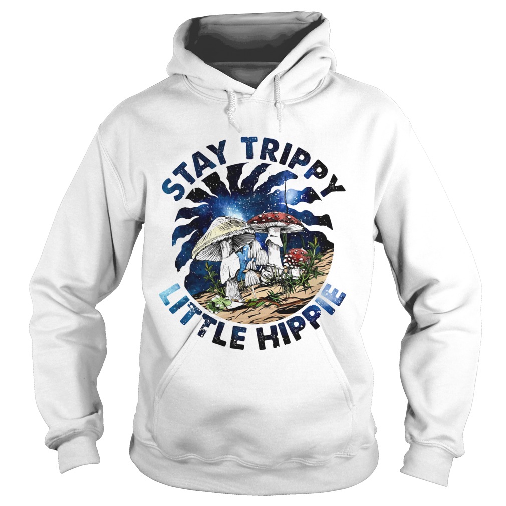 Mushroom Stay Trippy Little Hippie Hoodie