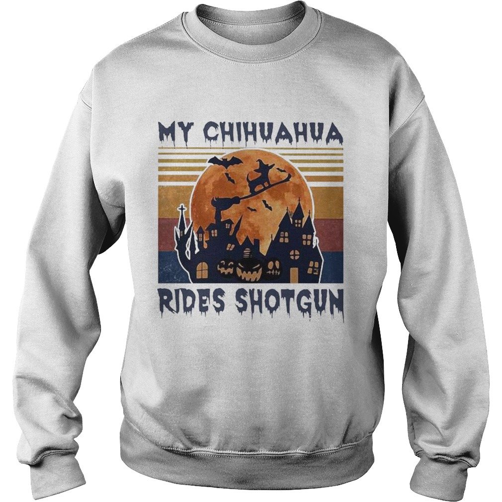 My Chihuahua Rides Shotgun Halloween Vintage Sweatshirt