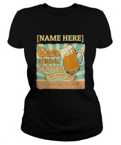 Name here beer removal service pints pitchers kegs no job too big or small  Classic Ladies