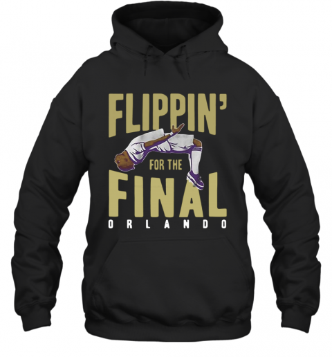 Nani Flippin' For The Final Orlando T-Shirt Unisex Hoodie