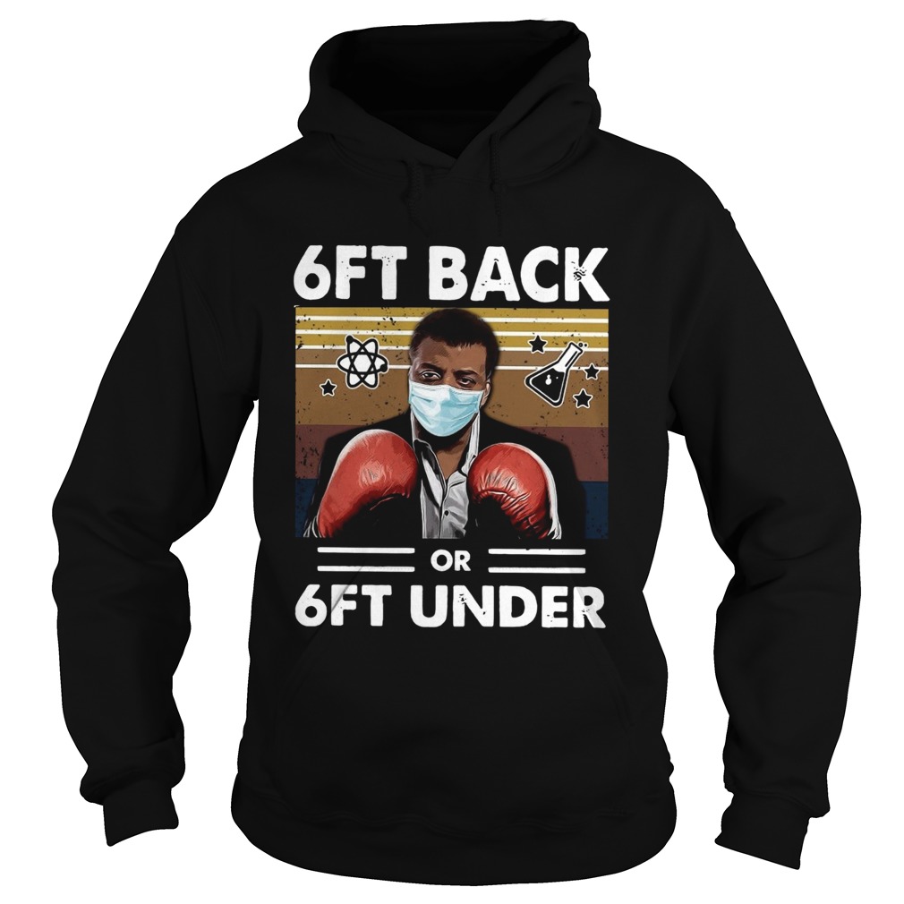 Neil Degrasse Tyson Boxing 6ft Back Or 6ft Under Hoodie