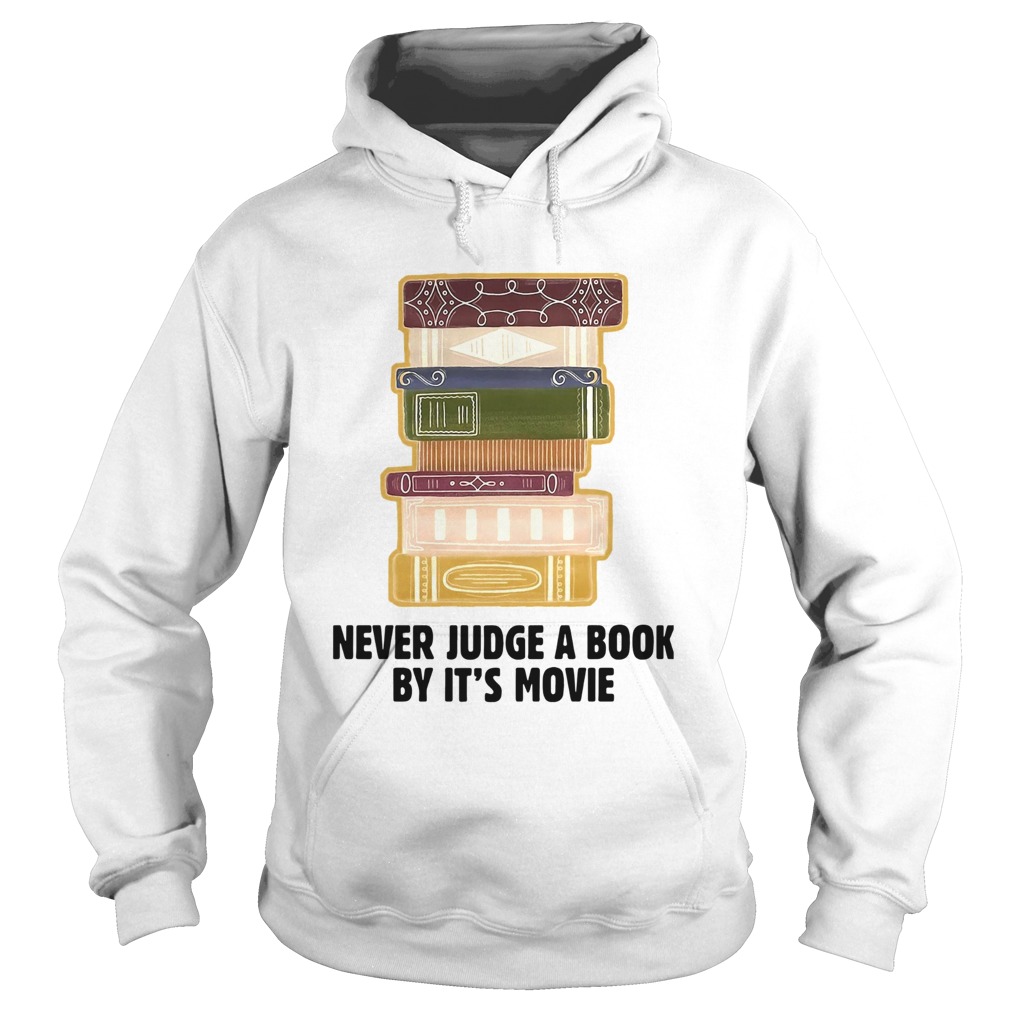 Never Judge A Book By Its Movie Hoodie
