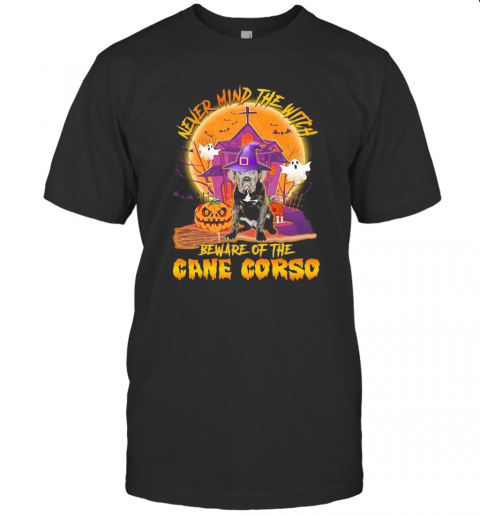 Never Mind The Witch Beware Of The Cane Corso Halloween Moon T-Shirt
