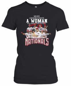 Never Underestimate A Woman Who Understands Baseball And Loves Washington Nationals Signatures T-Shirt Classic Women's T-shirt