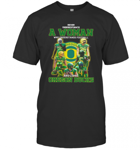 Never Underestimate An Old Woman Who Understands Football And Oregon Ducks Signatures T-Shirt