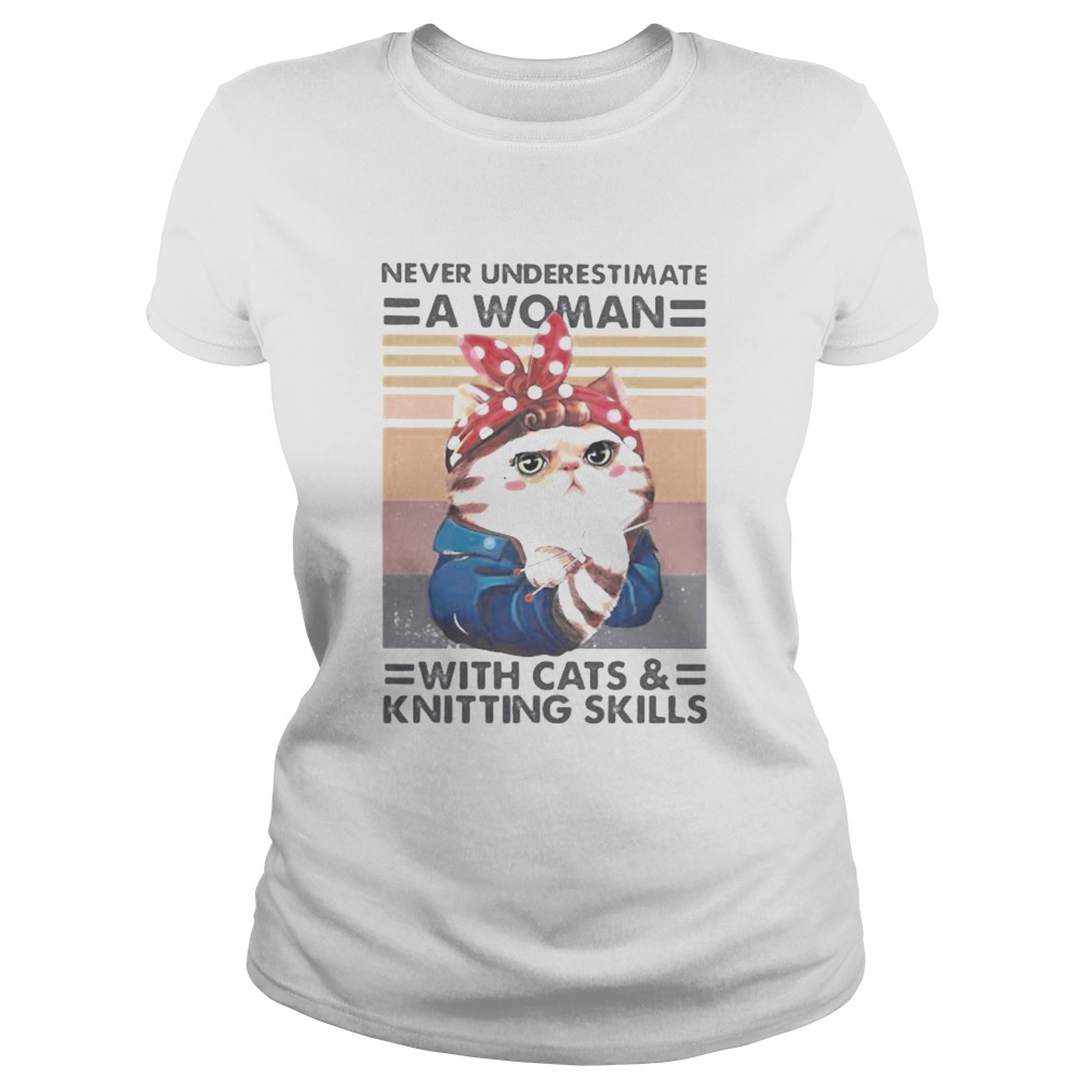 Never underestimate a woman with cats and knitting skills vintage retro Classic Ladies