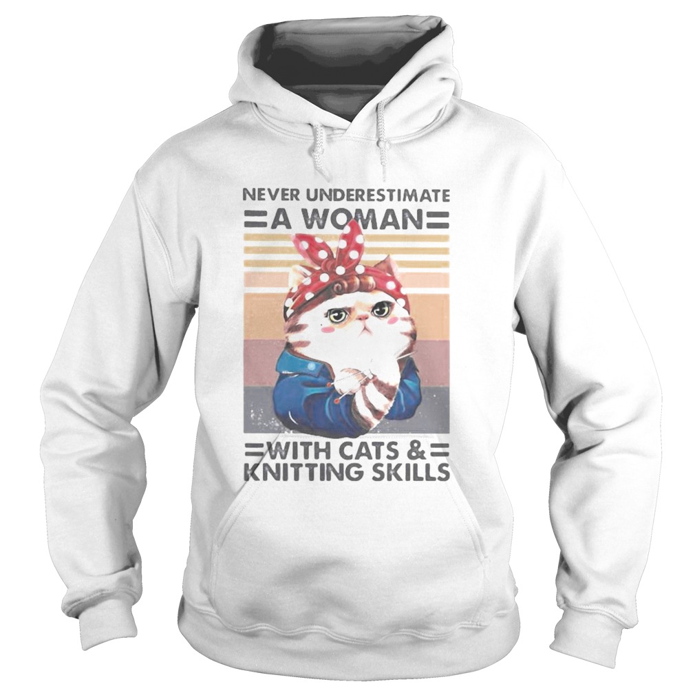 Never underestimate a woman with cats and knitting skills vintage retro Hoodie