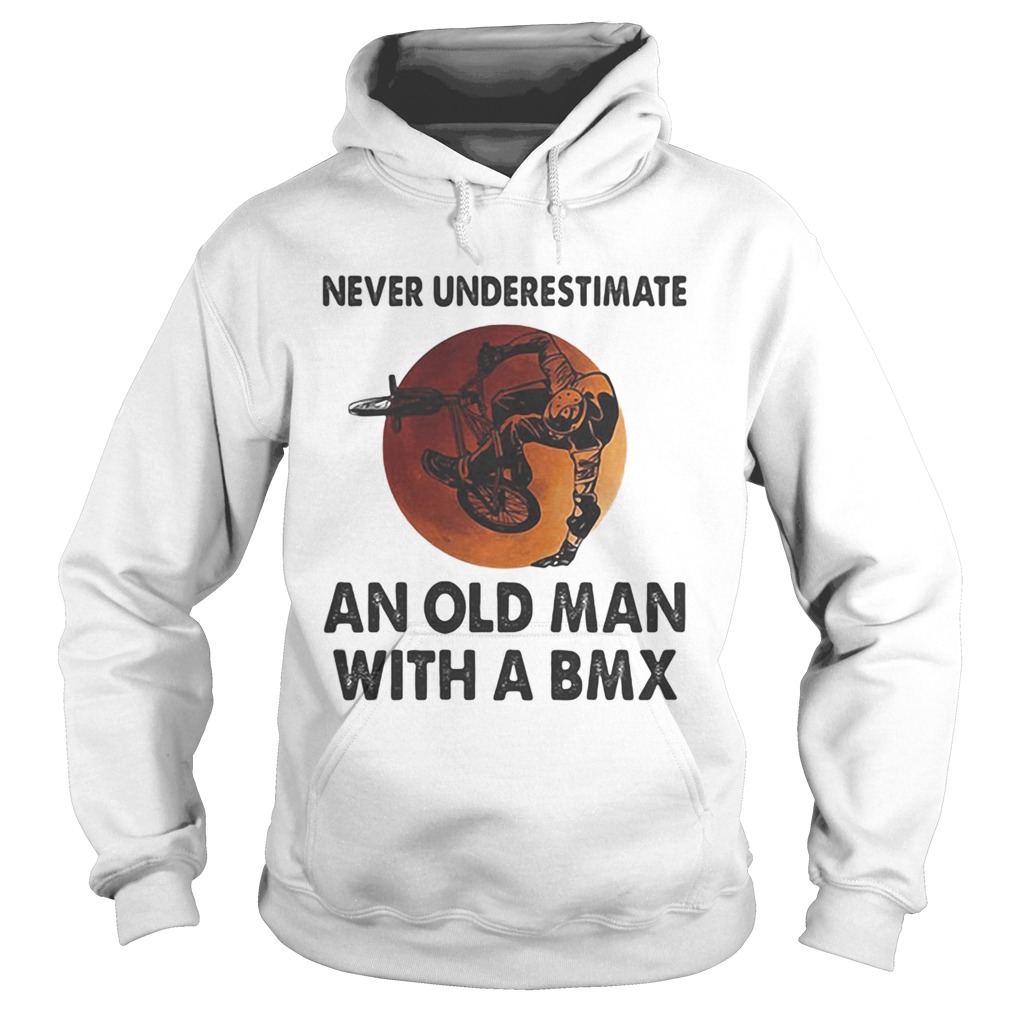 Never underestimate an old man with a BMX sunset Hoodie
