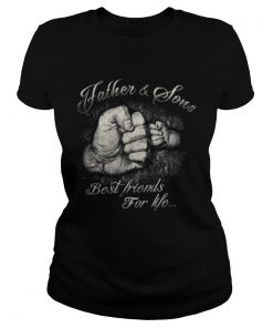 Nice Father Sons Best Friends For Life  Classic Ladies