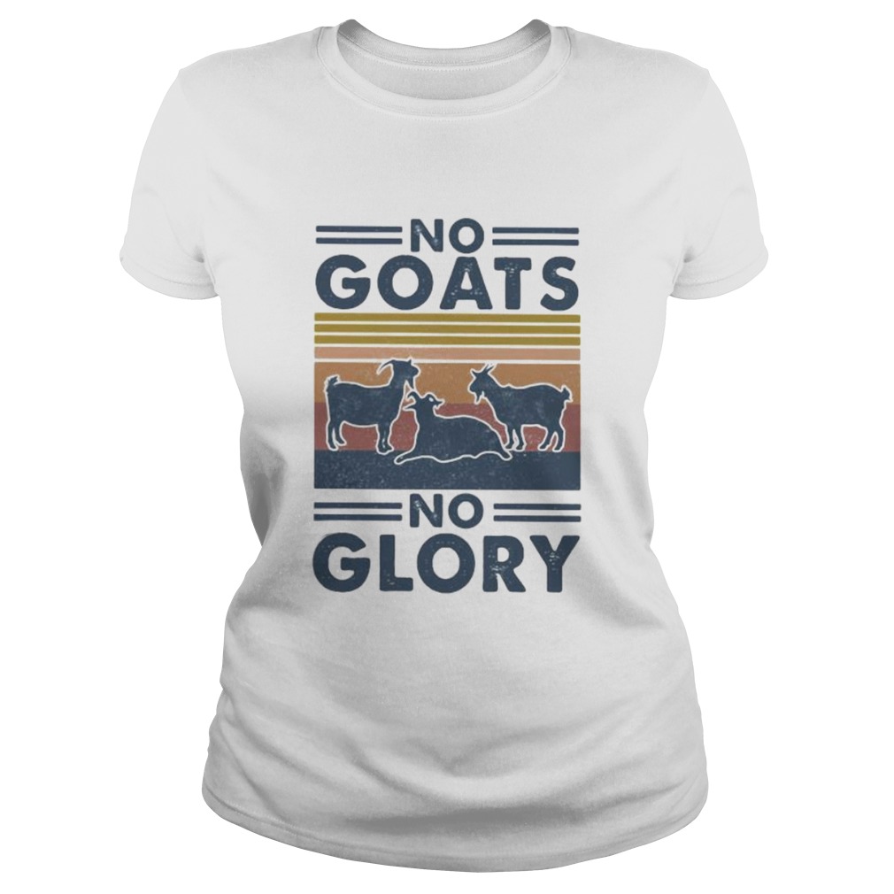 No goats no glory vintage retro Classic Ladies