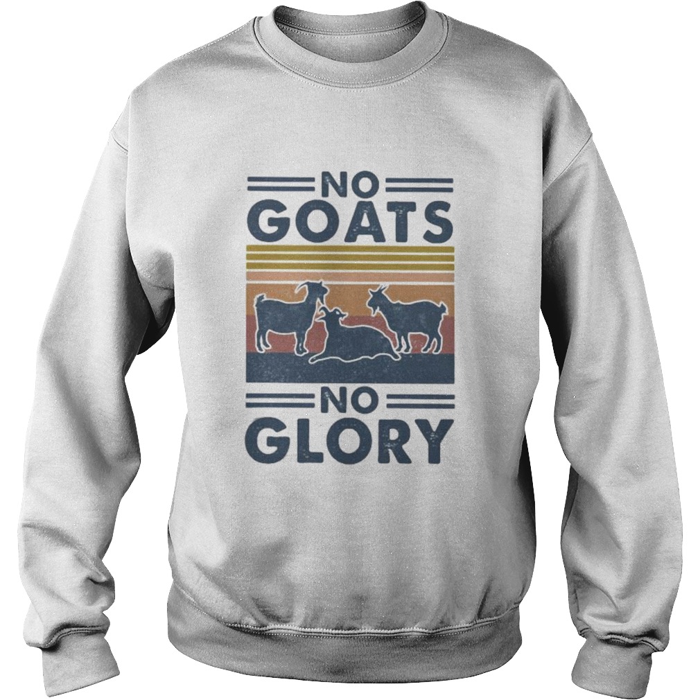 No goats no glory vintage retro Sweatshirt