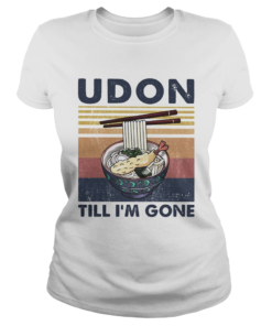 Noodle udon till Im gone vintage retro  Classic Ladies