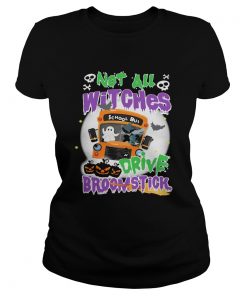 Not All Witches Drive Broomstick Pumpkin Ghost Halloween  Classic Ladies