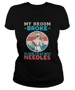 Nurse my broom broke so now i play with needles vintage retro  Classic Ladies