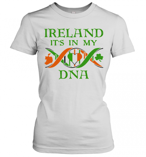 Official Ireland It'S In My DNA T-Shirt Classic Women's T-shirt