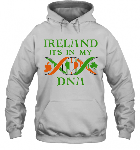Official Ireland It'S In My DNA T-Shirt Unisex Hoodie