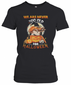 Owl We Are Never Too Old For Halloween T-Shirt Classic Women's T-shirt