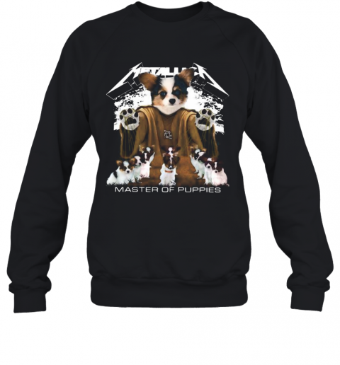 Papillon Puppy Metallica Master Of Puppies T-Shirt Unisex Sweatshirt