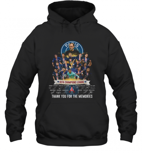 Paris Saint Germain UEFA Champions League Thank You For The Memories Signatures T-Shirt Unisex Hoodie