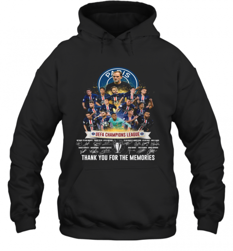 Paris Saint Germain UEFA Champions League Thank You For The Memories Signatures T-Shirt Unisex Hoodie