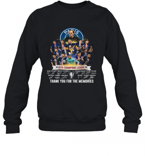Paris Saint Germain UEFA Champions League Thank You For The Memories Signatures T-Shirt Unisex Sweatshirt