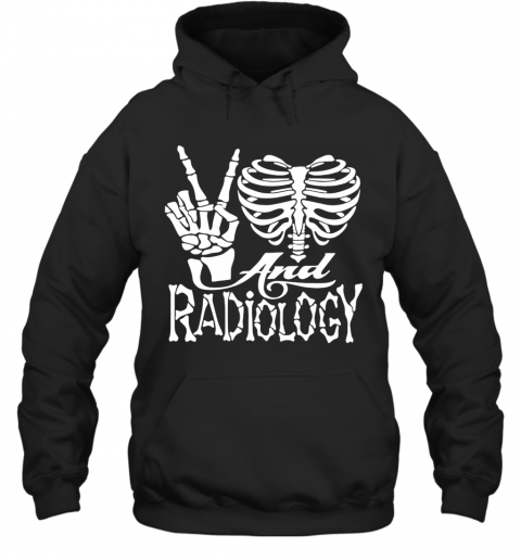 Peace Love And Radiology T-Shirt Unisex Hoodie
