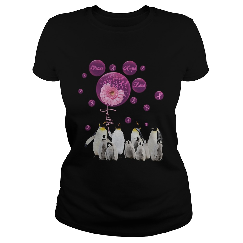 Penguins flowers faith peace hope love cancer awareness Classic Ladies
