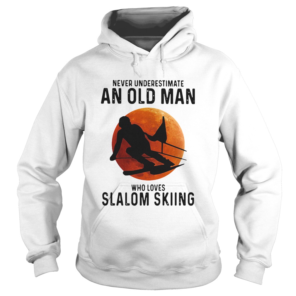 Perfect Never Underestimate An Old Man Who Loves Slalom Skiing Sunset Hoodie