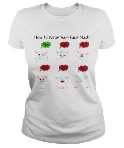 Pig How to wear your face mask  Classic Ladies