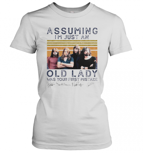 Pink Floyd Assuming I'M Just An Old Lady Was Your First Mistake Signatures Vintage Retro T-Shirt Classic Women's T-shirt
