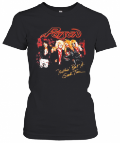 Poison Band Nothin But A Good Time T-Shirt Classic Women's T-shirt