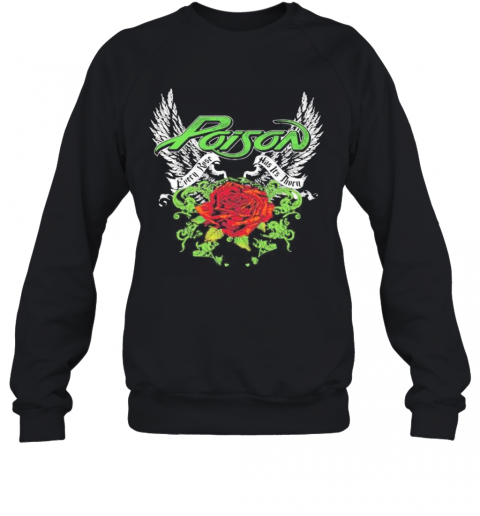 Poison The Rose Logo T-Shirt Unisex Sweatshirt