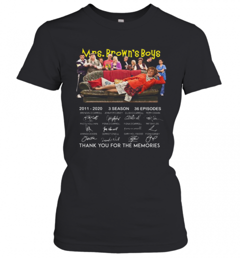 Pretty 10Th Anniversary Mrs Brown'S Boys Thank You For The Memories Signatures T-Shirt Classic Women's T-shirt