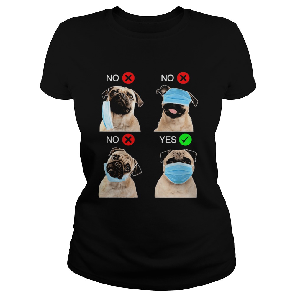 Pug dogs Right Way To Wear Mask Classic Ladies