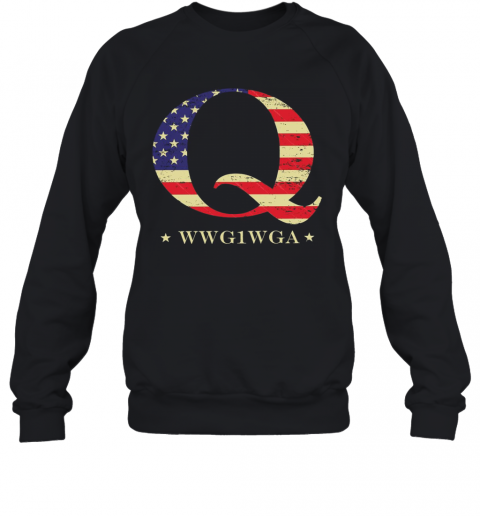 Q Wwgiwga American Flag T-Shirt Unisex Sweatshirt