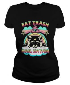 Raccoon Eat Trash Hail Satan  Classic Ladies