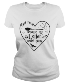 Rad Tech Because My Letter Never Came  Classic Ladies