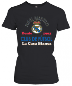 Real Madrid Desde 1902 Club De Futbol La Casa Blanca T-Shirt Classic Women's T-shirt