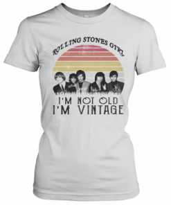 Rolling Stones Girl I'M Not Old I'M Vintage Retro Signatures T-Shirt Classic Women's T-shirt