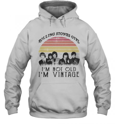Rolling Stones Girl I'M Not Old I'M Vintage Retro Signatures T-Shirt Unisex Hoodie