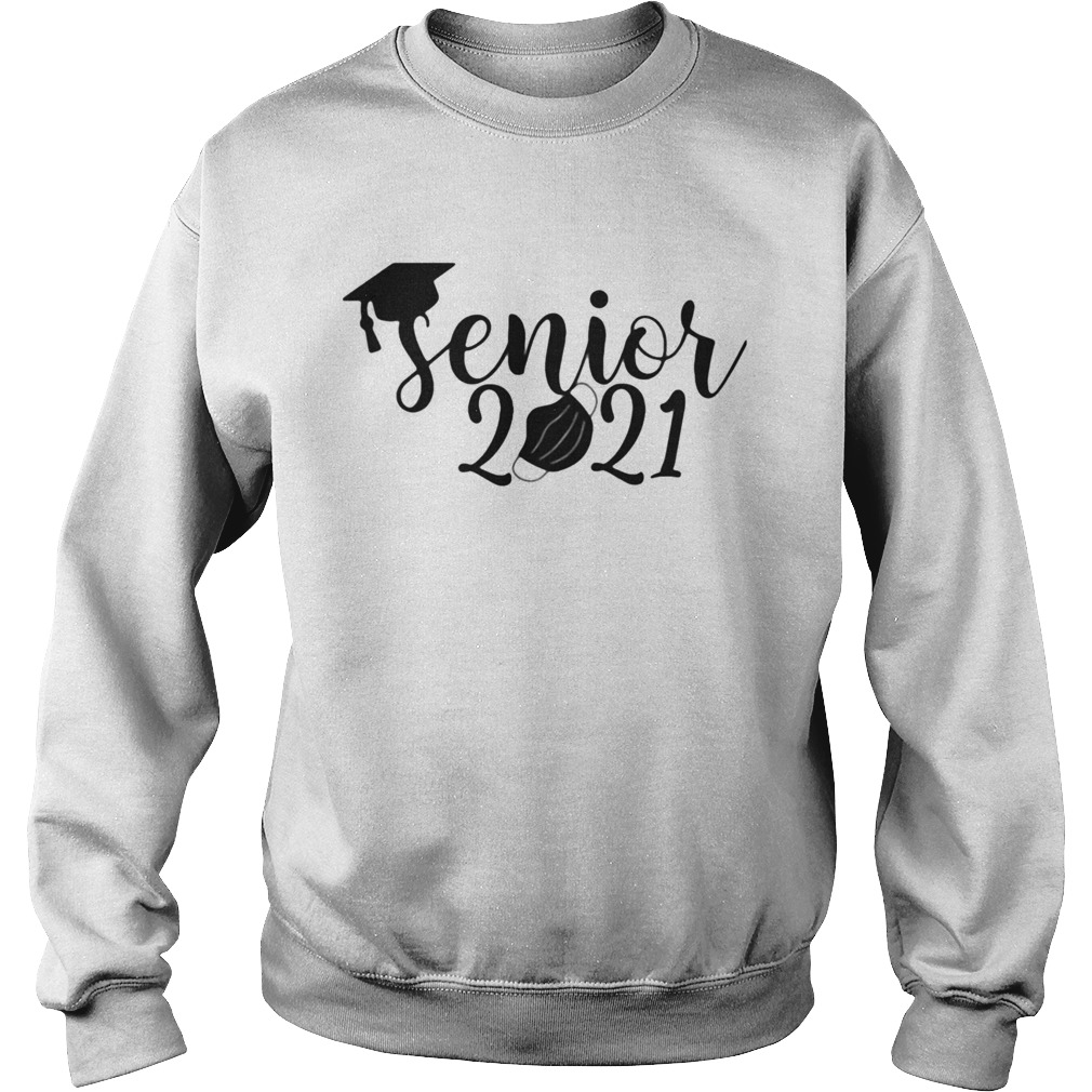 SENIOR 2021 MASK QUARANTINE Sweatshirt