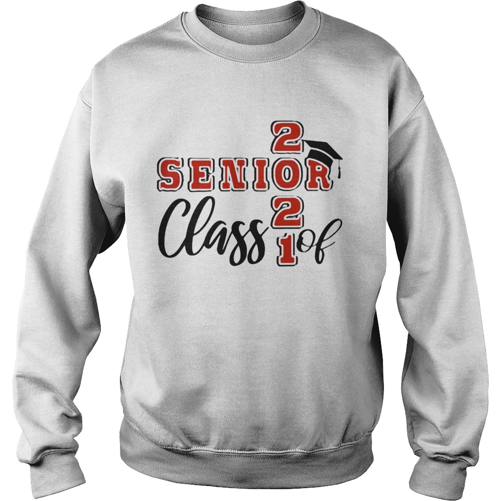 SENIOR CLASS OF 2021 Sweatshirt
