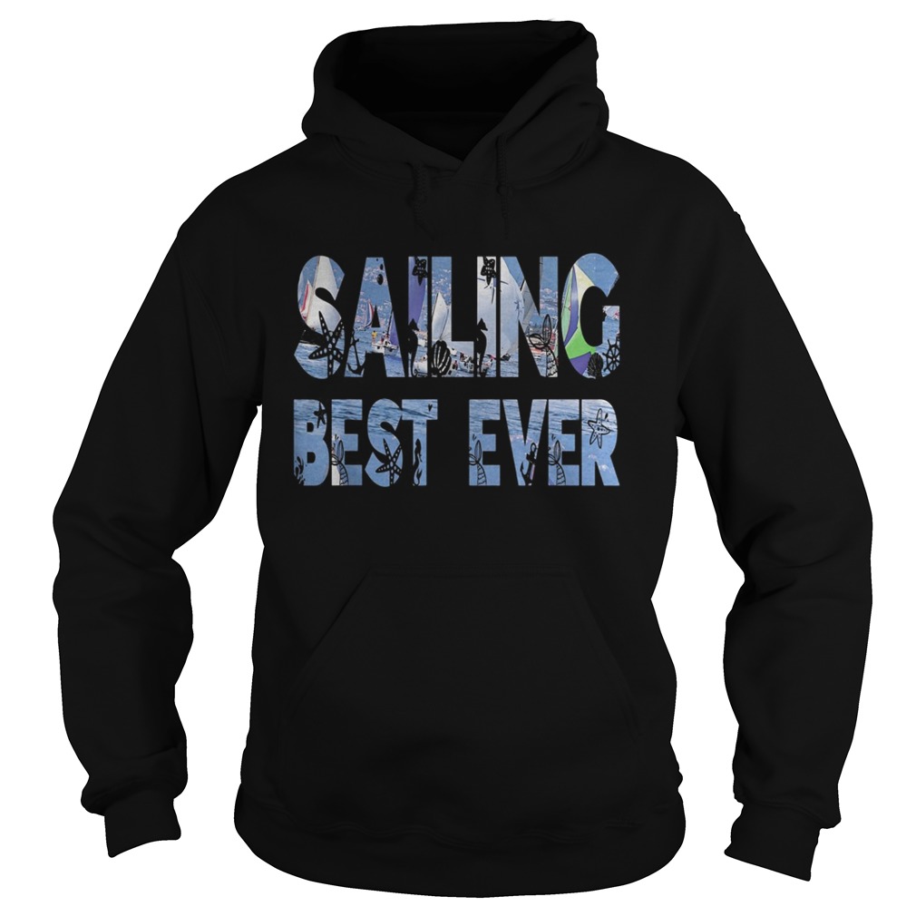 Sailing best ever Hoodie
