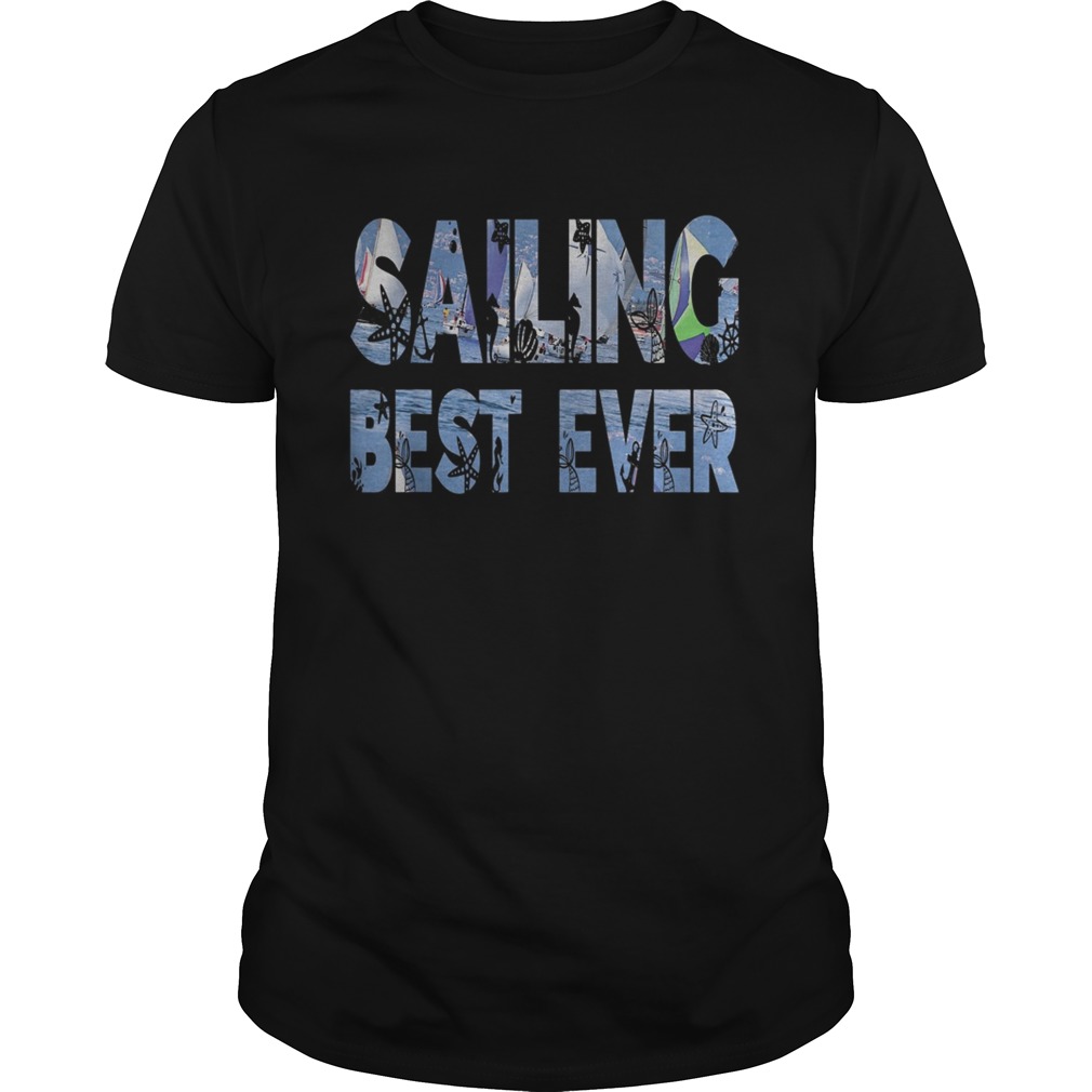 Sailing best ever shirt