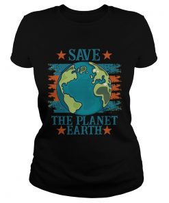 Save The Planet Earth  Classic Ladies